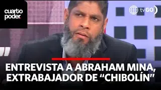Interview Abraham Mina, former employee of Andrés Hurtado | Cuarto Poder | Peru