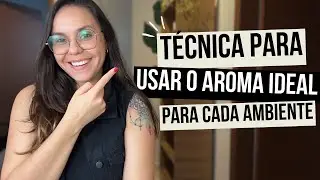 Entenda como AROMATIZAR AMBIENTES de forma estratégica