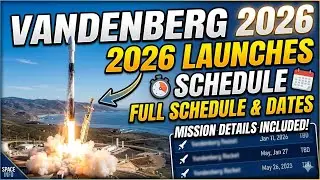 Vandenberg Rocket Launch Schedule 2026: Full List of Upcoming Missions & Dates