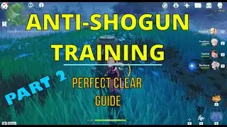 Quest Guide - The Anti-Raiden Shogun Training Part 2 | Genshin Impact 2.1