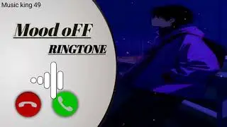 mood off || sad music ringtone viral ringtone || trending music 2023
