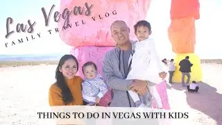Las Vegas Travel Vlog - things to do in Vegas with kids | toddler-friendly vacation