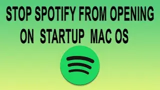 How to Stop Spotify from Opening on Startup Mac OS