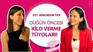 Düğün Öncesi Kilo Verme Tüyoları! | Gelin Diyeti Nasıl Olur?