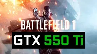Battlefield 1 - GTX 550 Ti + FX 6300