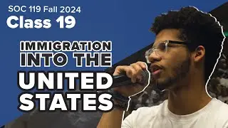 24FA Class #19: The Most Important Issue | Immigration