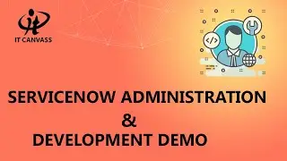 ServiceNow Administrator | ServiceNow Developement | ServiceNow Training | ServiceNow - IT Canvass