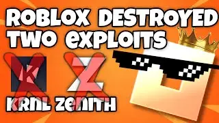 Roblox Destroyed Two Major Exploits in Just 2 Days (KRNL + Zenith)