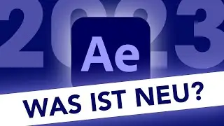 New in Adobe After Effects (2023) All new features (Overview)