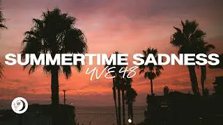 Y.V.E. 48 - Summertime Sadness (Lyric Video)