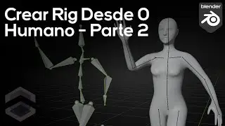 #2 Rig Completo Humano en Blender 3.5 (Parte 2) - Tutorial Blender