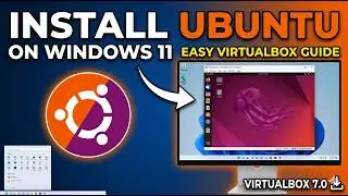 Ubuntu Install on VirtualBox Windows 11 Step-by-Step Guide (Easy Setup) 