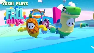 Yoshi plays - FALL GUYS !!!