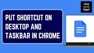 How to Put a Google Doc Shortcut on Desktop and Taskbar in Chrome
