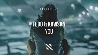 Fedo & Kawsan - You