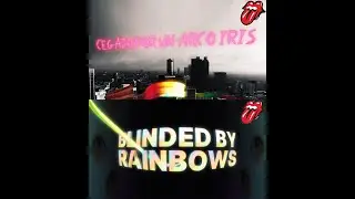 The Rolling Stones: "Blinded By Rainbows" | "Cegado por Un Arco Iris" - The Rolling Stones 28BR'23