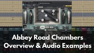 Abbey Road Chambers from Waves:  Overview and Audio Examples