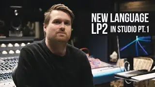 NEW LANGUAGE_LP2 (IN STUDIO PT. 1)