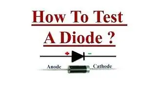 How to Test a Diode?