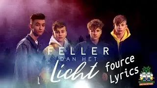 Fource-Feller dan het licht (lyrics)