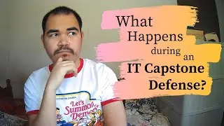 What Happens During an IT Capstone Defense