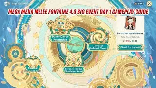 Mega Meka Melee Fontaine 4.0 Big Event Day 1 Gameplay Guide - Free Bennett Reward