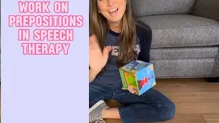 Get Your Child to Use and Understand Prepositions