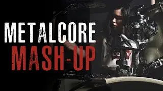 METALCORE MASH-UP  [Architects, Animals As Leaders, Periphery, FEVER333]