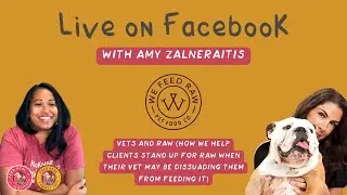 Live with Amy Zalneraitis - Vets and Raw