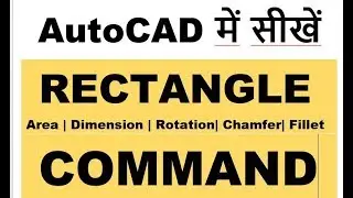 rectangle command all option in autocad (hindi)