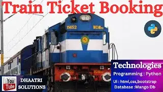 Train Ticket Booking || In English || Python Projects || DHAATRI SOLUTIONS || English 2023