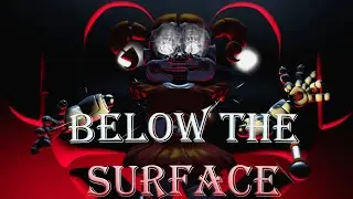 [FNaF/SFM] BELOW THE SURFACE (SHORT/PREVIEW???) by @Griffinilla (READ DESK)