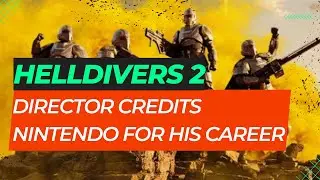 The Nintendo Influence: How Helldivers 2's Director Credits Nintendo for His Career | Game Insights
