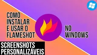 SURPREENDENTE! APRENDA a deixar os SCREENSHOTS personalizáveis SEM ESFORÇO! CONHEÇA o FLAMESHOT!