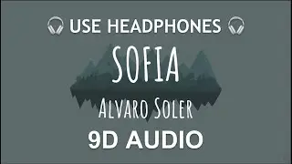 Alvaro Soler - Sofia | 9D Bilateral Audio 🎧