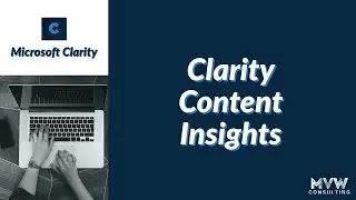 Content Insights in Microsoft Clarity - Microsoft Clarity Series