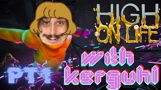 LIVE🔴High on Kerguhl🤡Part 1