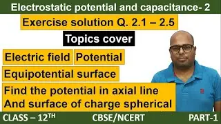 electrostatic potential and capacitance |  ncert solutions class 12 physics part 1