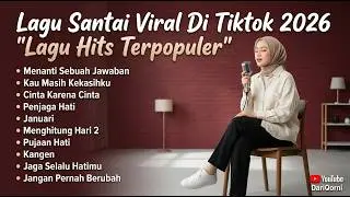 Lagu Hits Indonesia Terpopuler 2026 🎵| Kumpulan Lagu Viral TikTok Terbaru Paling Dicari