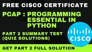 Programming Essentials in Python(PCAP) Part 2 summary Test Answers || python essentials 1 || CISCO