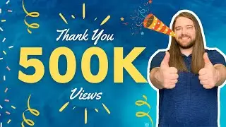 Thank you for 500K views!!!