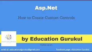 How to Create Custom Controls in ASP.NET | ASP.NET tutorials | Educational Gurukul