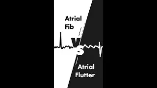 Atrial Fibrillation vs Atrial Flutter on EKG
