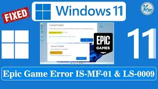 ✅ How To Fix Epic Games Error Code IS-MF-01 And LS-0009 On Windows 11/10