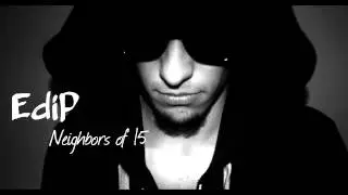 Deep House 2014: EdiP - Neighbors of 15 ( Original )