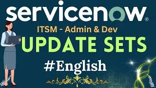 ServiceNow Update Sets 