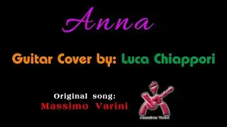 Anna - Instrumental Guitar Cover (M.Varini)