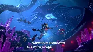 Subnautica Below Zero Walkthrough Full