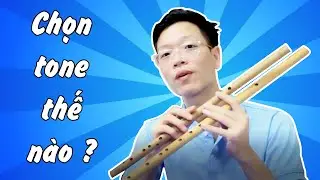 Cách chọn mua tone sáo ( tông sáo) phù hợp
