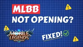 How to Fix MLBB Not Opening Problem 2025 | Mobile Legends Not Opening | Solve MLBB Can’t Open Issue